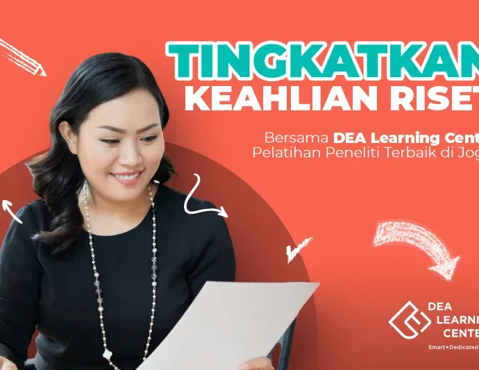 Tingkatkan Keahlian Riset Anda Bersama DEA Learning Center di Jogja