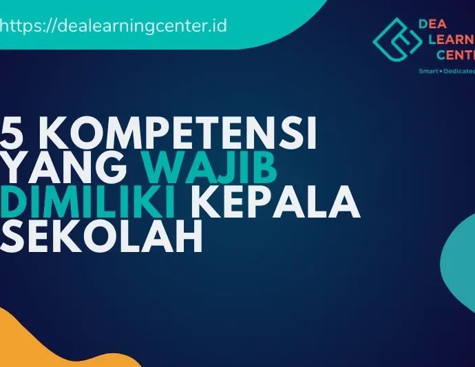 5 kompetensi yang wajib dimiliki kepala sekolah