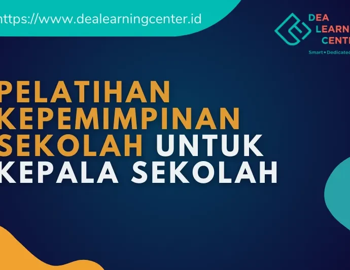 Pelatihan Kepemimpinan Sekolah untuk Kepala Sekolah