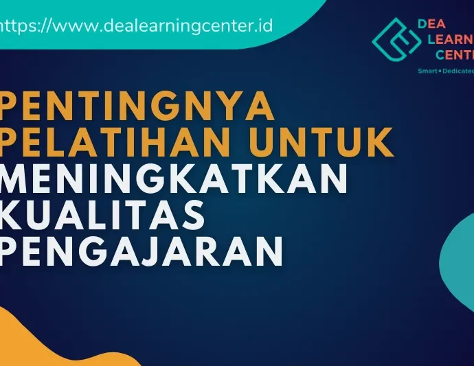 Pentingnya Pelatihan untuk Meningkatkan Kualitas Pengajaran