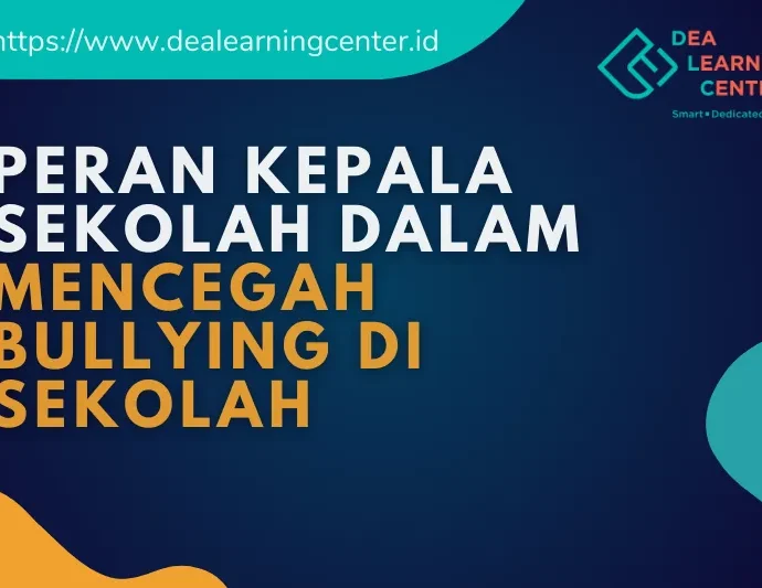 Peran Kepala Sekolah dalam Mencegah Bullying di Sekolah