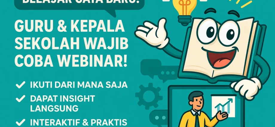 Manfaat Webinar untuk Guru & Kepala Sekolah