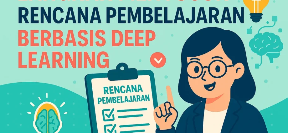 Langkah Menyusun Rencana Pembelajaran Berbasis Deep Learning