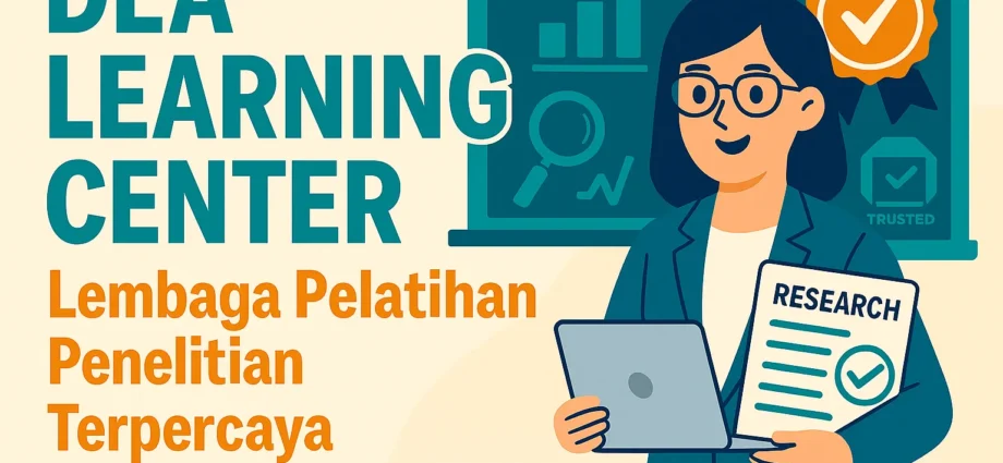DEA Learning Center – Lembaga Pelatihan Penelitian Terpercaya