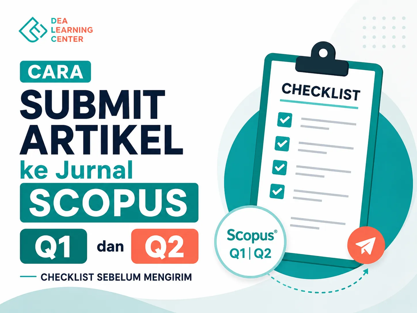 Cara Submit Artikel ke Jurnal Scopus Q1 dan Q2 Checklist Sebelum Mengirim