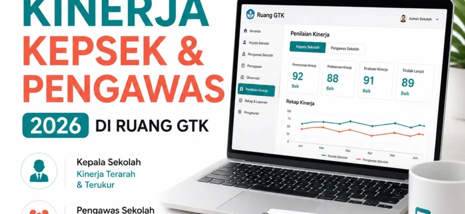 Pengelolaan Kinerja Kepsek & Pengawas 2026 di Ruang GTK